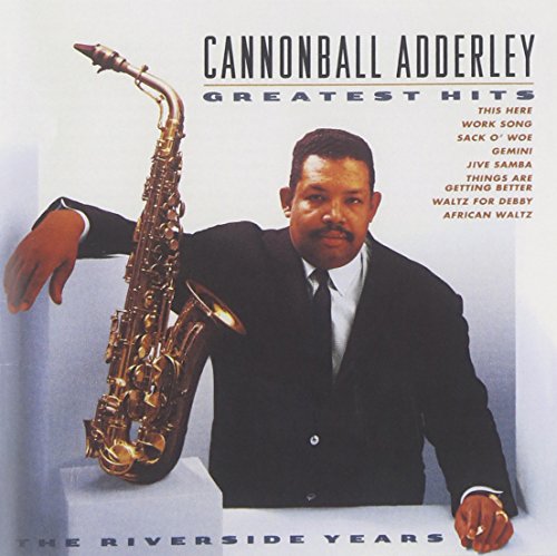 ADDERLEY, CANNONBALL - GR HITS: RIVERSIDE YEARS