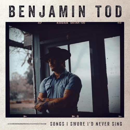 BENJAMIN TOD - SONGS I SWORE I'D NEVER SING (VINYL)