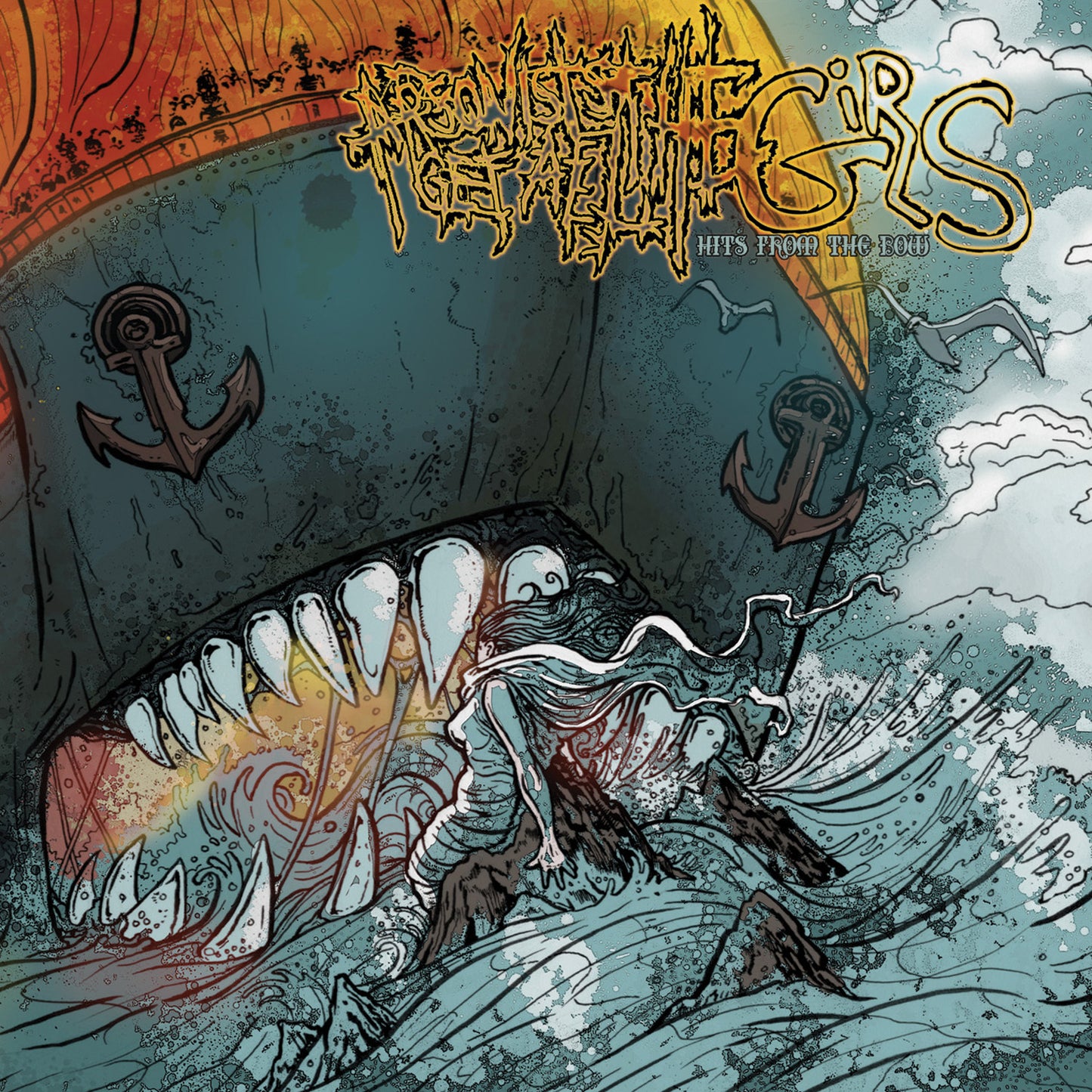 ARSONISTS GET ALL THE GIRLS - HITS FROM THE BOW