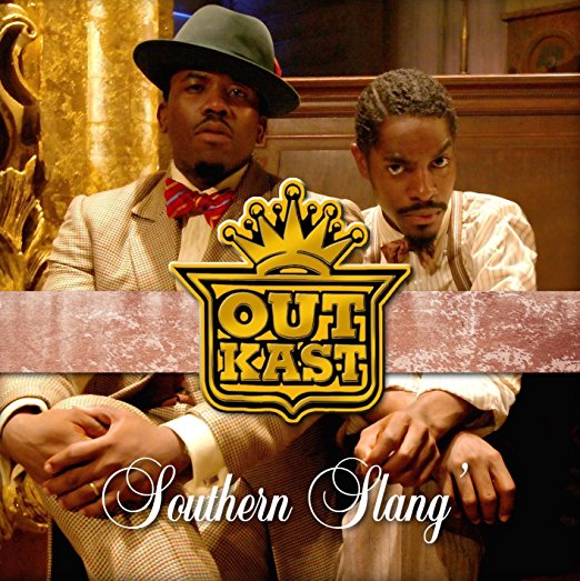 OUTKAST - SOUTHERN SLANG