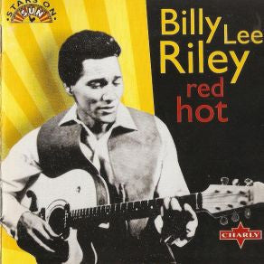 RILEY, BILLY LEE - RED HOT
