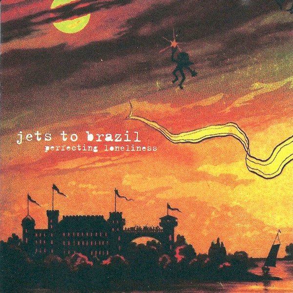 JETS TO BRAZIL - PERFECTING LONELINESS