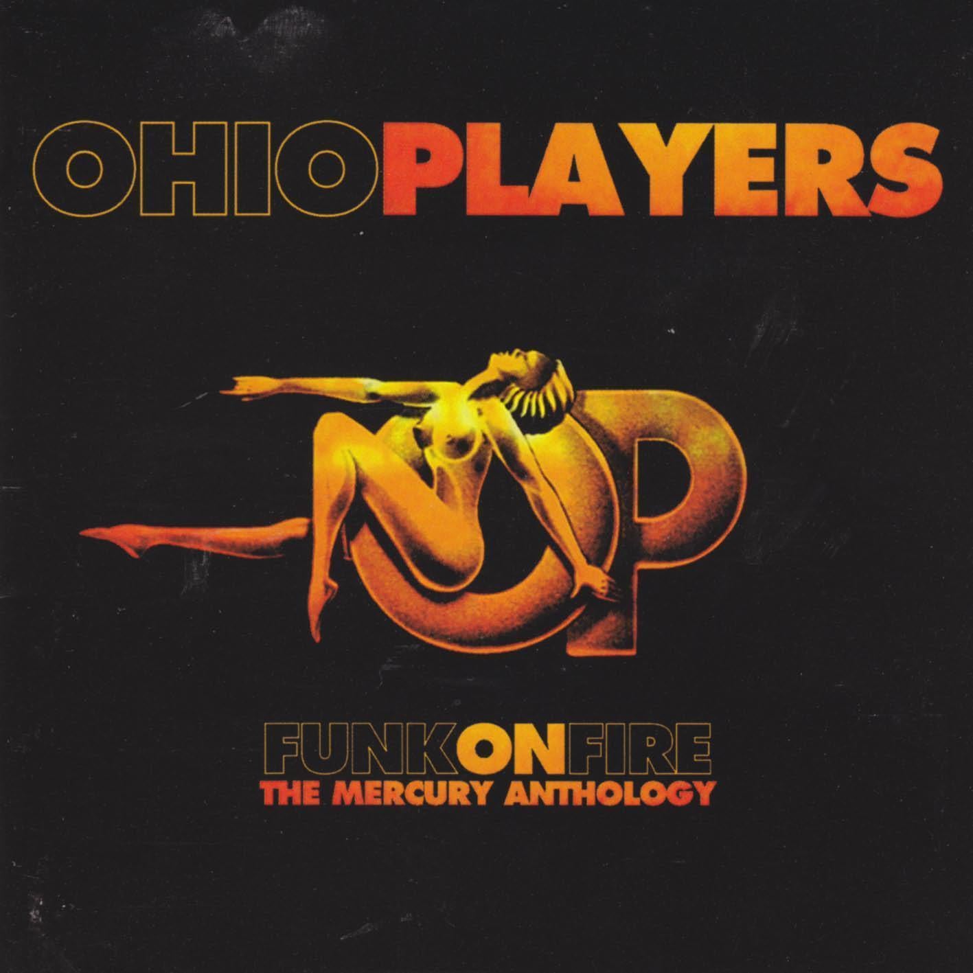 OHIO PLAYERS - FUNK ON FIRE: THE MERCURY ANTHOLOGY