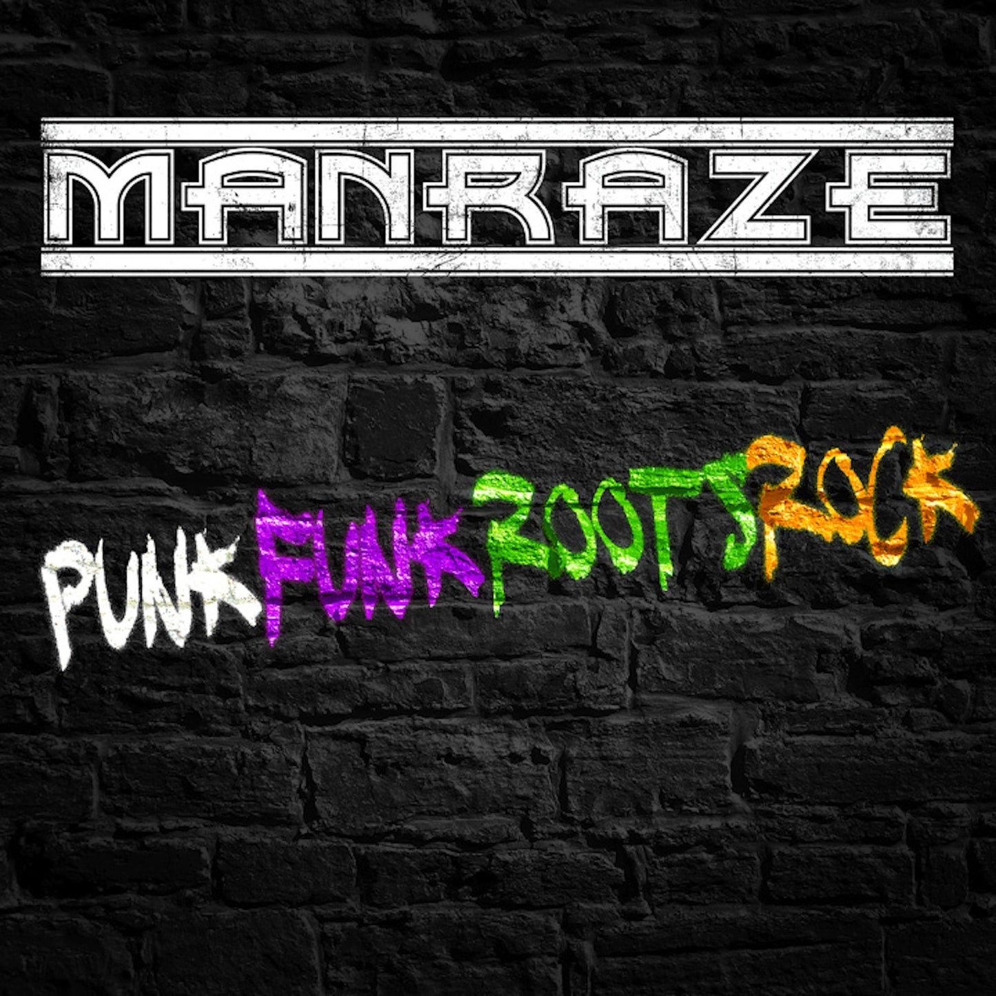 MANRAZE - PUNKFUNKROOTSROCK