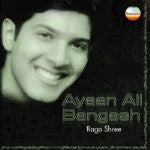 BANGASH, AYAAN ALI - RAGA SHREE