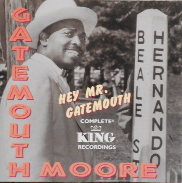MOORE, GATEMOUTH - HEY MR. GATEMOUTH: COMPLETE KING RECORDG