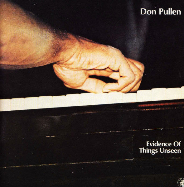 PULLEN, DON - EVIDENCE OF THINGS UNSEEN