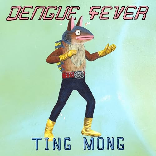 DENGUE FEVER - TING MONG (VINYL)