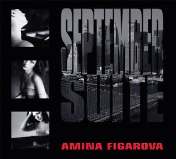 FIGAROVA, AMINA - SEPTEMBER SUITE