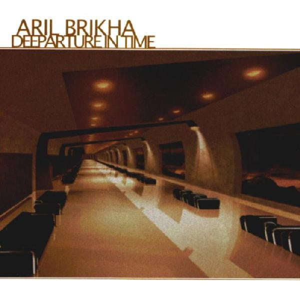 BRIKHA, ARIL - DEEPARTURE IN TIME