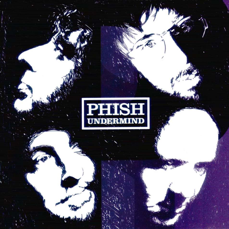 PHISH - UNDERMIND