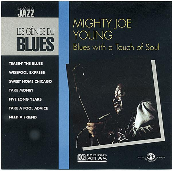 YOUNG, MIGHTY JOE - BLUES WITH A TOUCH OF SOUL