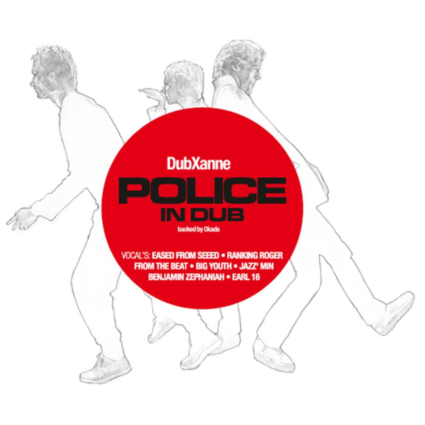 DUBXANNE - POLICE IN DUB