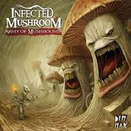 INFECTED MUSHROOM - ARMY OF MUSHROOMS