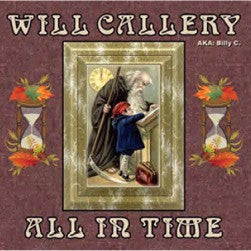 CALLERY, WILL - ALL IN TIME