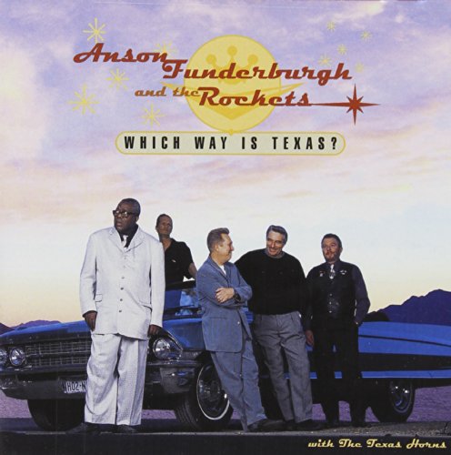 FUNDERBURGH, ANSON & THE ROCKETS - WHICH WAY IS TEXAS