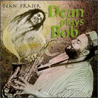 FRASER, DEAN - DEAN PLAYS BOB