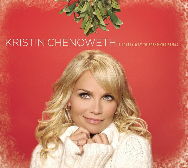 CHENOWETH, KRISTIN - A LOVELY WAY TO SPEND CHRISTMAS