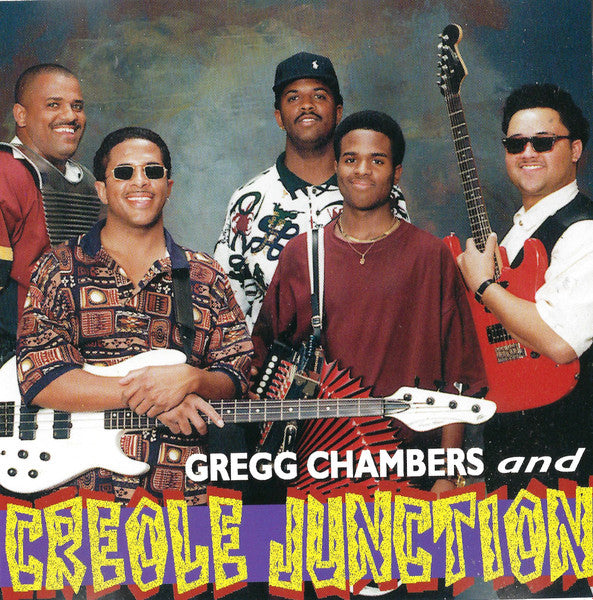 CHAMBERS, GREGG - GREGG CHAMBERS & CREOLE JUNCTION
