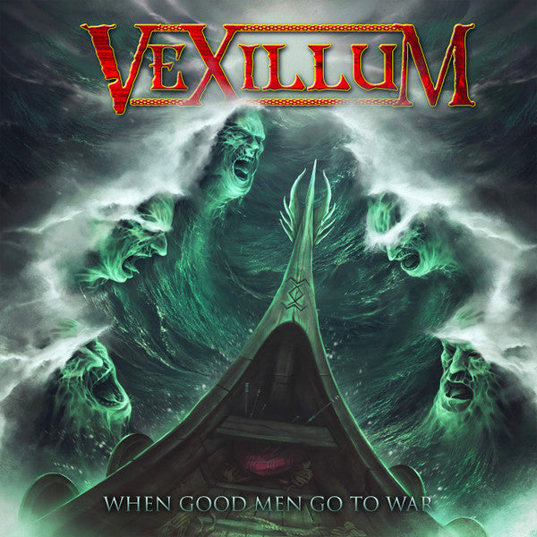 VEXILLUM - WHEN GOOD MEN GO TO WAR