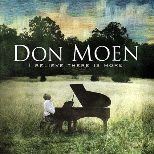 MOEN, DON - I BELIEVE THERE IS MORE