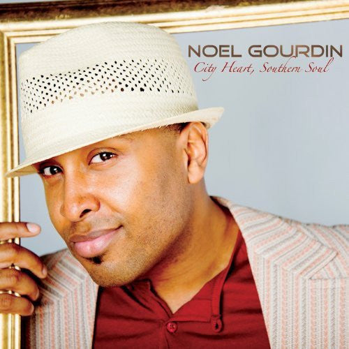 GOURDIN, NOEL - CITY HEART, SOUTHERN SOUL