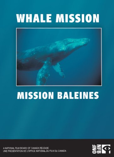 WHALE MISSION - DVD-NATIONAL FILM BOARD OF CANADA