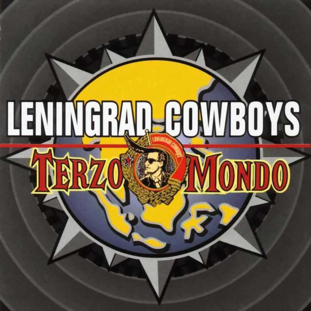 LENINGRAD COWBOYS - TERZO MONDO