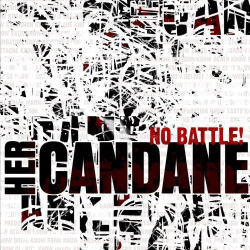 HER CANDANE - NO BATTLE!