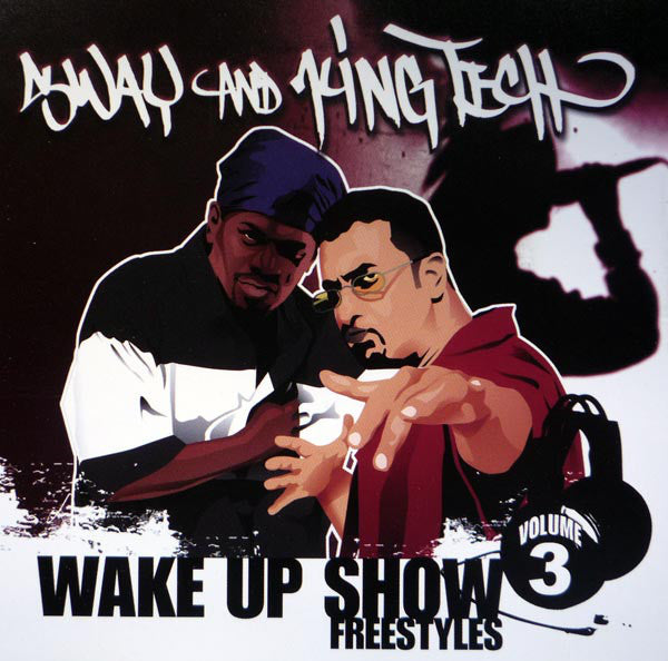 SWAY & KING TECH - WAKE UP SHOW-FREESTYLES VOL. 3