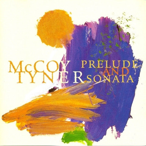 TYNER, MCCOY  - PRELUDE & SONATA