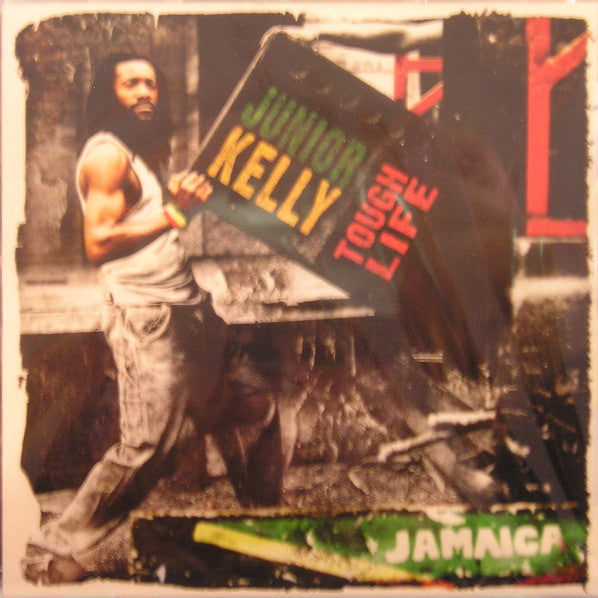 JUNIOR KELLY - TOUGH LIFE