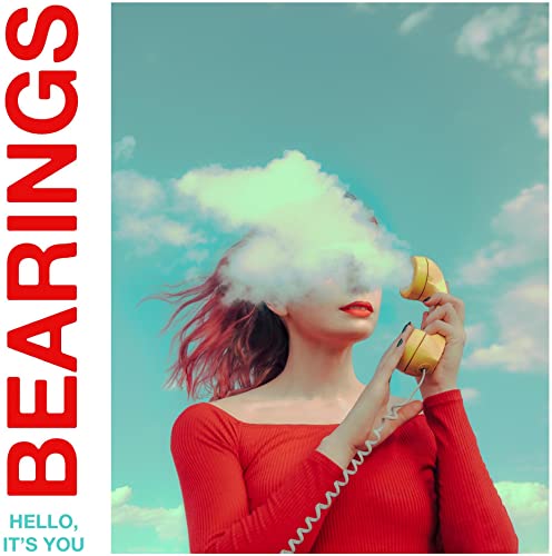 BEARINGS - HELLO, IT'S YOU (CD)
