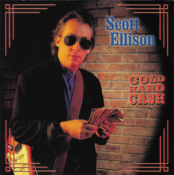 ELLISON, SCOTT - COLD HARD CASH