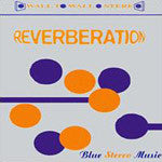 REVERBERATION - BLUE STEREO MUSIC