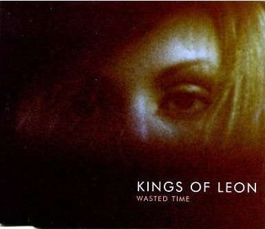KINGS OF LEON - WASTED TIME (IMPORT CDS)