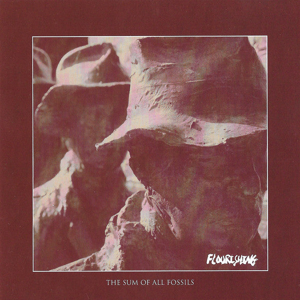 FLOURISHING - SUM OF ALL FOSSILS