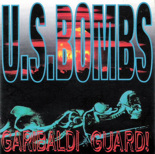 U.S. BOMBS - GARIBALDI GUARD
