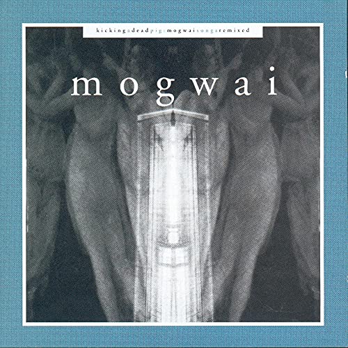 MOGWAI - KICKING A DEAD PIG (CD)