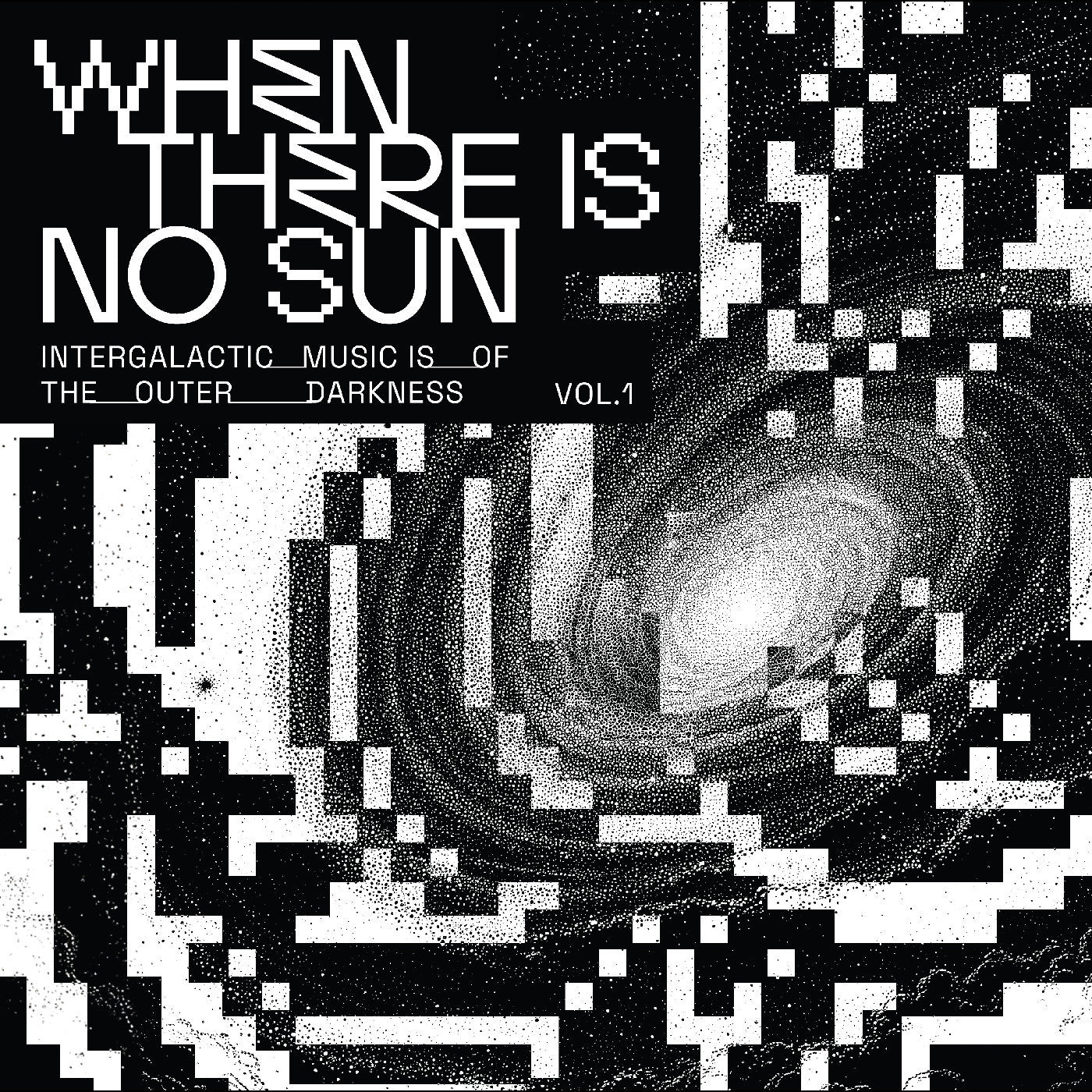 VARIOUS ARTISTS - WHEN THERE IS NO SUN VOL. 1