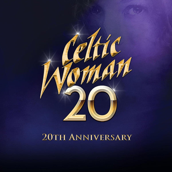 CELTIC WOMAN - 20 (20TH ANNIV)