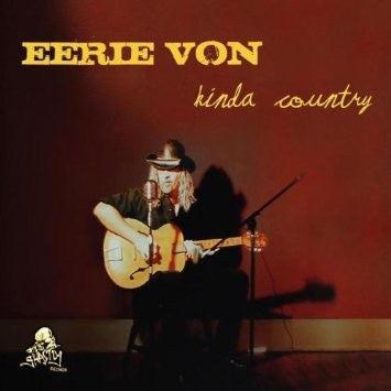 VON, EERIE - KINDA COUNTRY