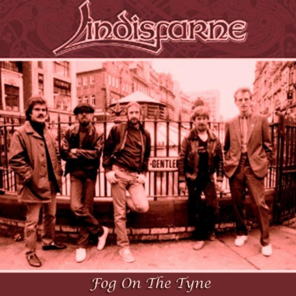 LINDISFARNE - FOG ON THE TYNE