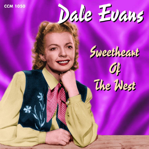 EVANS, DALE - SWEETHEART OF THE WEST