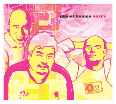 PLANET LOUNGE - NAZIM