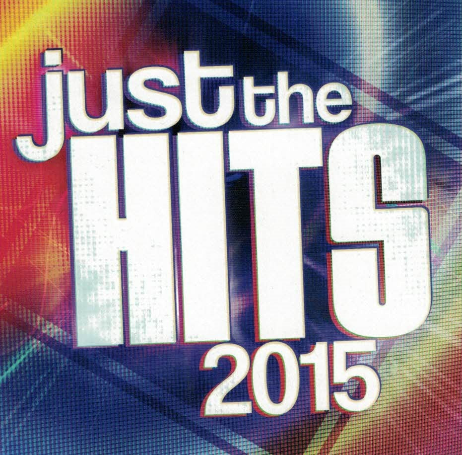 VARIOUS - JUST THE HITS 2015
