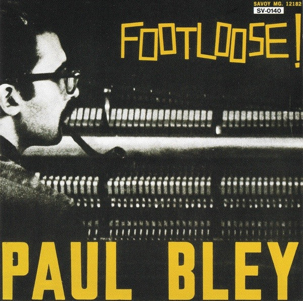 BLEY, PAUL - FOOTLOOSE! (20-BIT SERIES)
