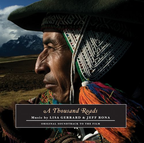 GERRARD, LISA & JEFF RONA (DEAD CAN DANC - A THOUSAND ROADS ORIGINAL SOU