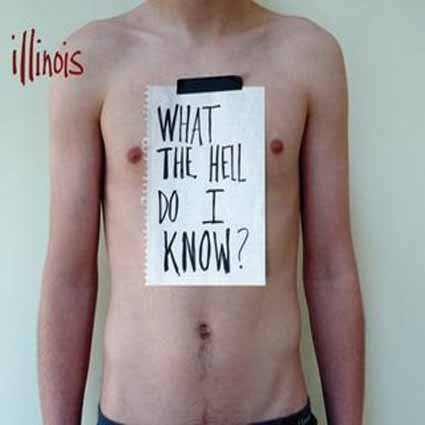 ILLINOIS - WHAT THE HELL DO I KNOW?