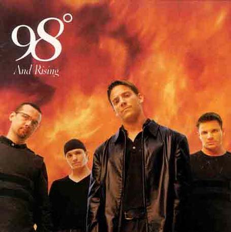 98 DEGREES - AND RISING